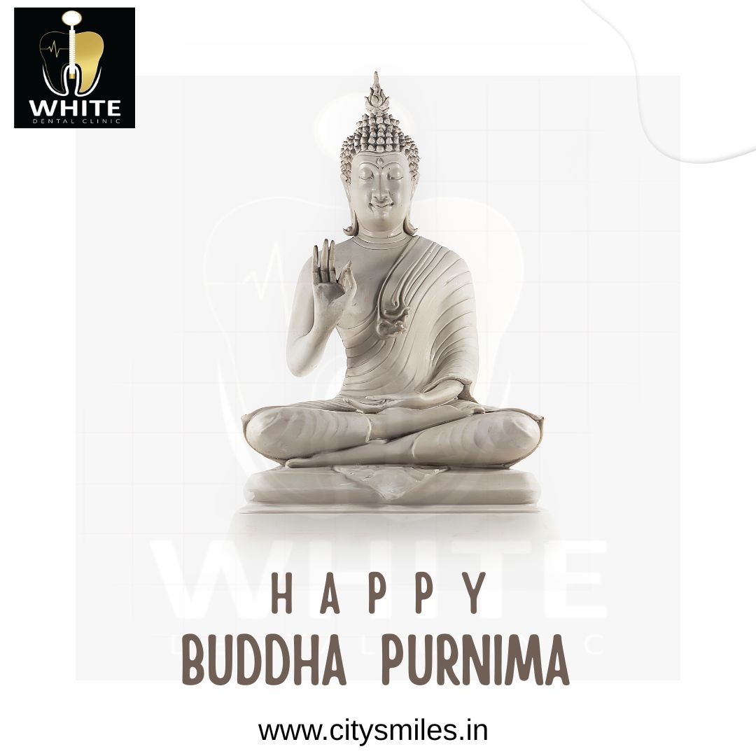Happy Buddha Purnima from White Dental Clinic!