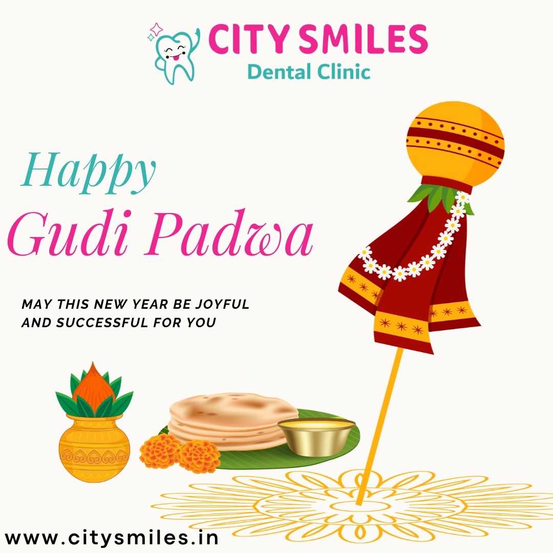 Happy Gudi Padwa from City Smiles Dental Clinic! 