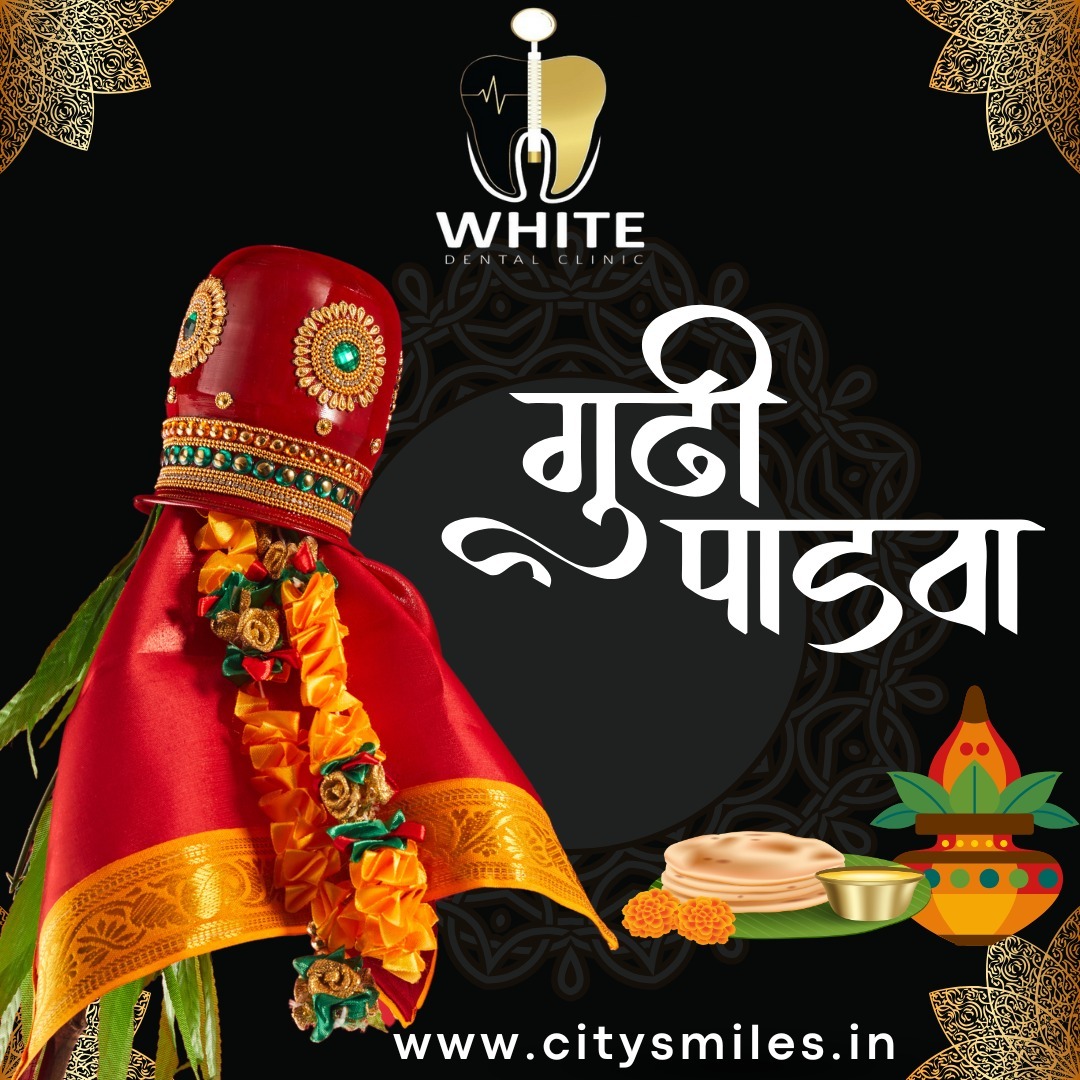  Celebrate Gudi Padwa with a Healthy & Bright Smile! 